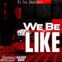 We Be Like - Single - DJ Taz
