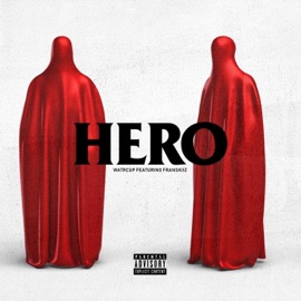 Hero (feat. Franskiiz) Watrcup
