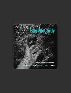 Ray McCurdyを聴いたり、ミュージックビデオを鑑賞したり、経歴やツアー日程などを確認したりしましょう！