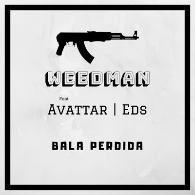 Bala Perdida (feat. Avattar & EDS) - Single