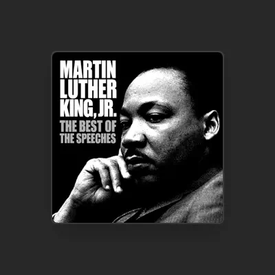 Listen to Martin Luther King Jr., watch music videos, read bio, see tour dates & more!