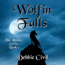 Wolfin Falls: The Holder Series, Book 1 (Unabridged)