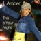 This Is Your Night - Amber lyrics