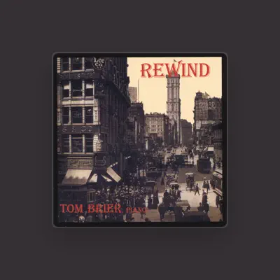 Listen to Tom Brier, watch music videos, read bio, see tour dates & more!