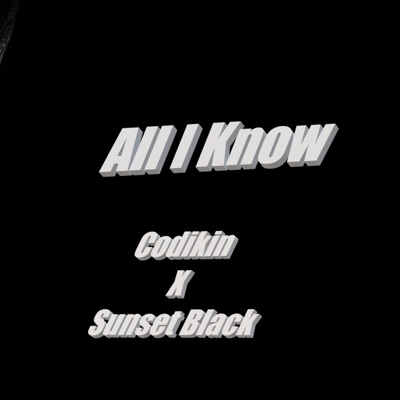 All I Know (feat. Sunset Black) - Single