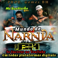 Mundo de Narnia - Single - Mc Surfistão BHz