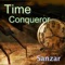 Time Conqueror - Sanzar lyrics