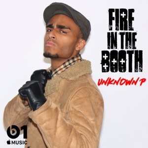 Unknown P: Fire in the Booth