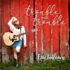 Trouble With Trouble