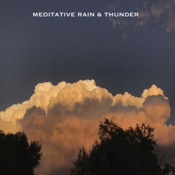 Meditative Rain & Thunder