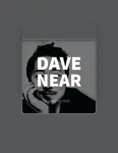 Poslechněte si interpreta Dave Near, sledujte hudební videa, přečtěte si životopis, podívejte se na data turné a další informace.