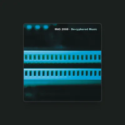 Listen to Mas 2008, watch music videos, read bio, see tour dates & more!
