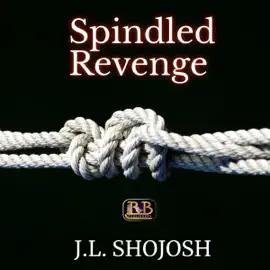 Spindled Revenge (Short Story) (Unabridged)
