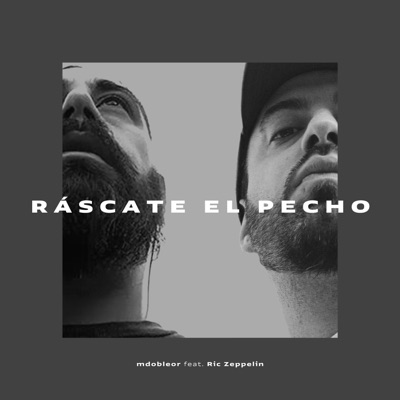 Ráscate el pecho (feat. Ric Zeppelin) - Single