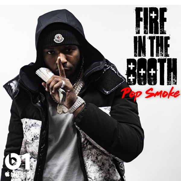 Pop Smoke: Fire in the Booth - Single