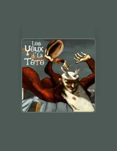 Listen to Les Yeux D'La Tête, watch music videos, read bio, see tour dates & more!