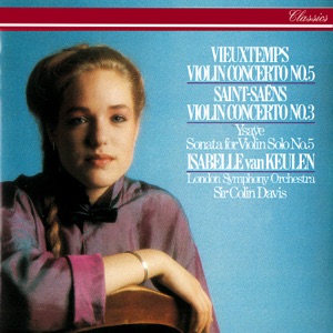 Saint-Saëns: Violin Concerto No. 3 / Vieuxtemps: Violin Concerto No. 5 / Ysaÿe: Solo Violin Sonata No. 5