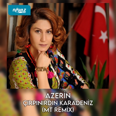 Azerin çırpınırdı Karadeniz Remix Mp3 Indir