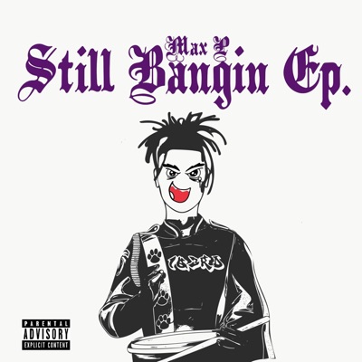Still Bangin' - EP