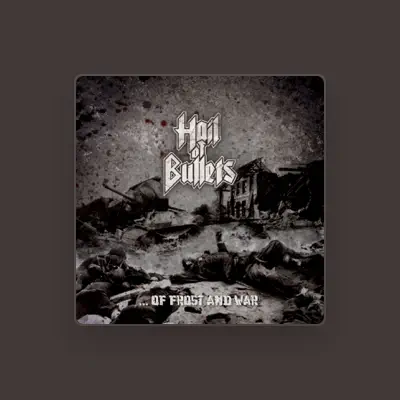 Listen to Hail of Bullets, watch music videos, read bio, see tour dates & more!