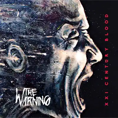 Listen to XXI Century Blood by The Warning