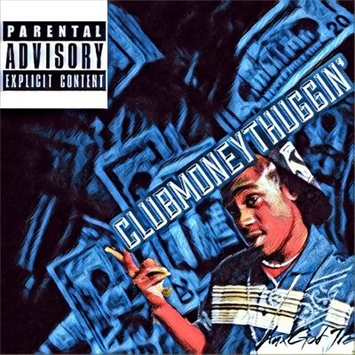 Clubmoneythuggin' - Single