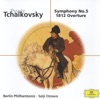 Tchaikovsky: Symphony No. 5 - Overture Solennelle "1812"