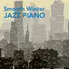 Stream & download Smooth Winter Jazz Piano