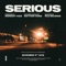 Serious - Midnight Kids & Matthew Koma lyrics
