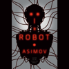 I, Robot (Unabridged) - Isaac Asimov