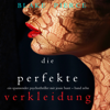 Die Perfekte Verkleidung (Ein spannender Psychothriller mit Jessie Hunt – Band Zehn) - Blake Pierce