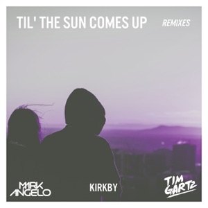 Til' the Sun Comes Up (Style Da Kid Remix)