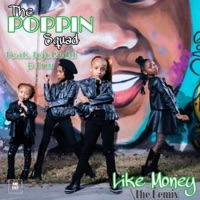 Like Money the Remix (feat. JoJoRedd & Trin) [Remix] - Single - The Poppin' Squad