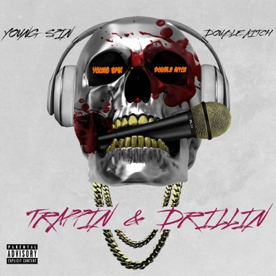 Trappin' & Drillin' (feat. Double Aitch) - Single