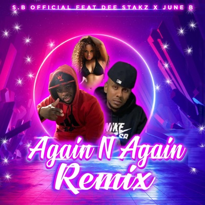 Again N Again (feat. Dee Stakz & June B) [Remix] - Single