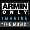 Stream & download Armin Only – Imagine “The Music”