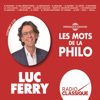 Les mots de la philo - Luc Ferry