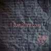 I Just Want Love - Single