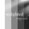 Weighted - Xray-Ash lyrics