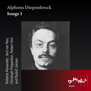 Alphons Diepenbrock: Songs 1