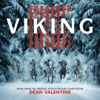 Viking (Music from the Original Motion Picture) - Dean Valentine