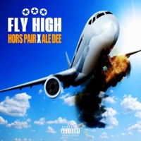 Fly High (feat. Ale Dee) - Single - Hors Pair