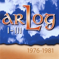 Ar Log I-III (1976-1981) by Ar Log on Apple Music