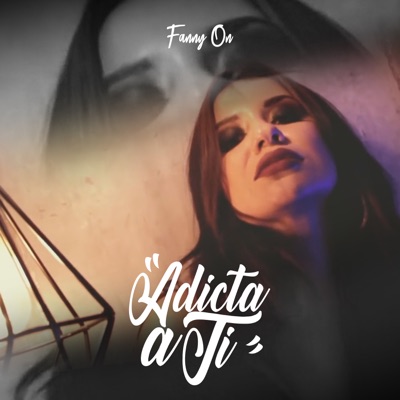 Adicta a Ti - Single