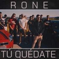 Tú Quédate - Single - Rone 7g