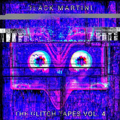 The Glitch Tapes, Vol. 4 (Instrumental)