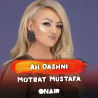 ah dashni — motrat mustafa