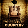 Chill-Out Country - Various Artists