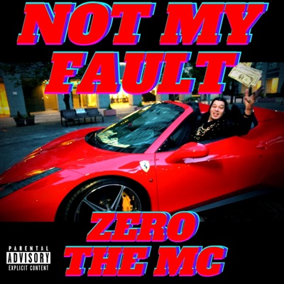 Not My Fault (feat. 110kid) - Single