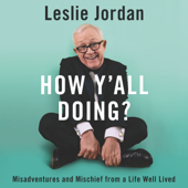 How Y'all Doing? - Leslie Jordan Cover Art